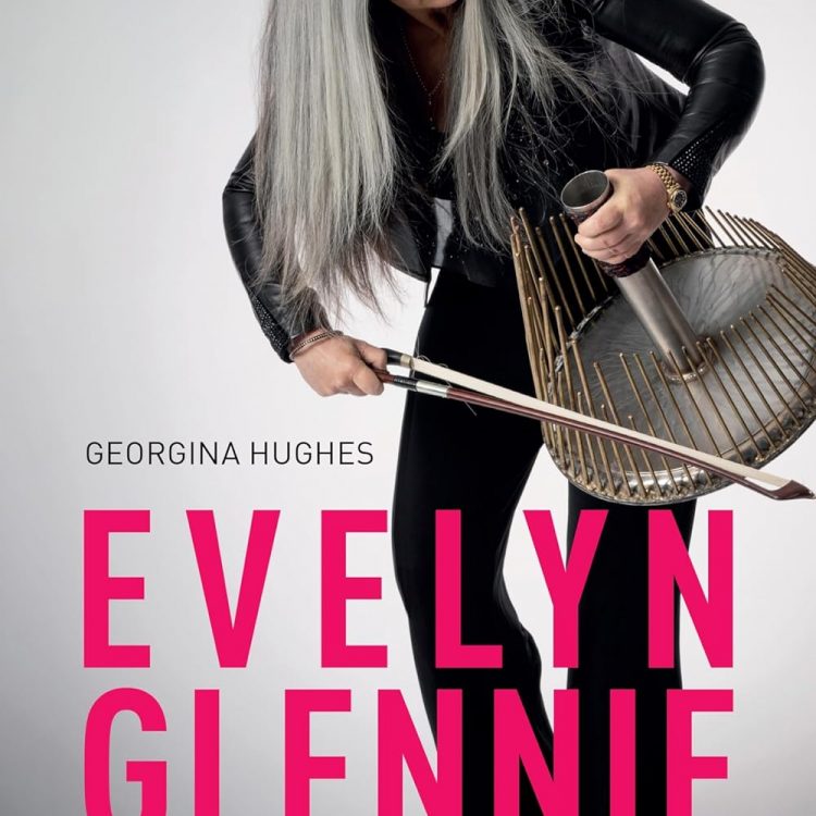 Evelyn Glennie: Sound Creator by Dr Georgina Hughes